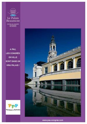 Le Palais Beaumont - Centre de Congrès Historique de Pau-Pyrénées