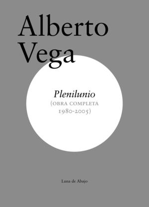 Alberto Vega. Plenilunio