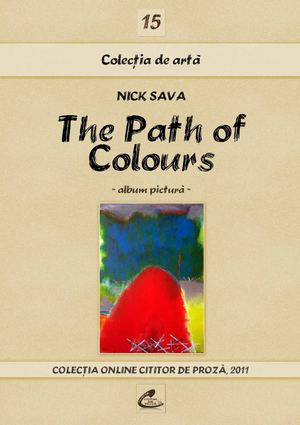 Nick Sava, The Path of Colours