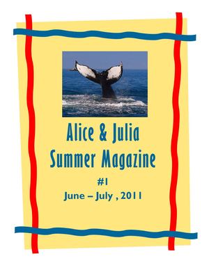 Alice & Julia Summer Magazine. June-July 2011