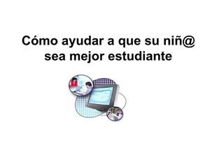 Cómo ayudar a que su niñ@ sea mejor estudiante!..