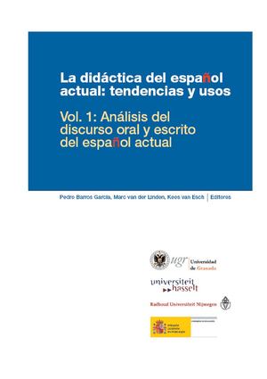 Didáctica del español actual. Vol 1: análisis del discurso oral y escrito