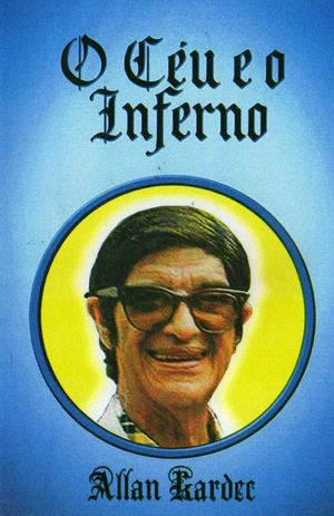O CÉU E O INFERNO