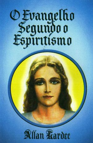 O Evangelho Segundo o Espiritísmo