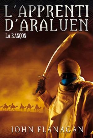 L'Apprenti d'Araluen - Tome 7 - La rançon