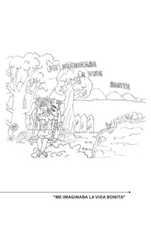 Me Imaginaba la Vida Bonita
