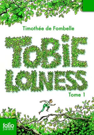 TOBIE LOLNESS, de Timothée de Fombelle