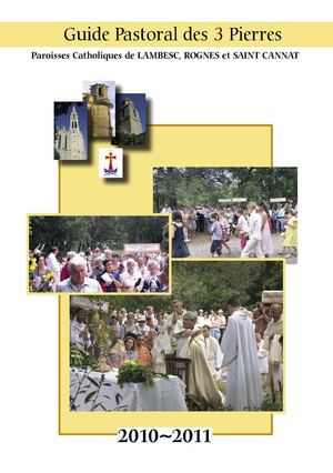 Guide pastoral des 3 Pierres (églises paroissiales de Lambesc, Rognes et saint Cannat)