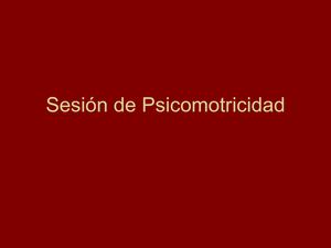 Sesión de Psicomotricidad