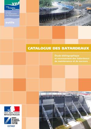 Catalogue des batardeaux. Étude bibliographique et recensement des batardeaux de maintenance et de secours