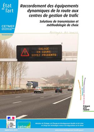 Raccordement des équipements dynamiques de la route aux centres de gestion de trafic - Solutions de transmission et méthodologie de choix