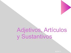 Adjetivos, artículos y sustantivos