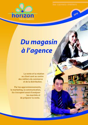 les carnets métier : du magasin à l'agence