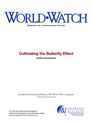 Cultivating the Butterfly Effect