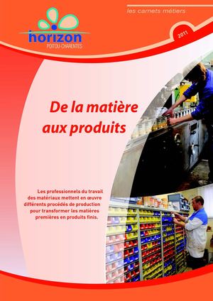 Carnet Métier : De la matière aux produits