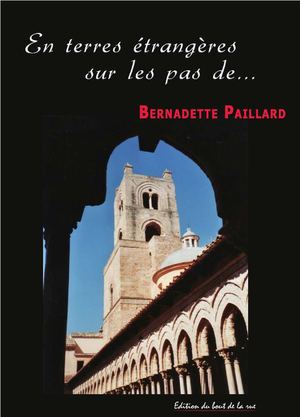 En terres étrangères, sur les pas de...