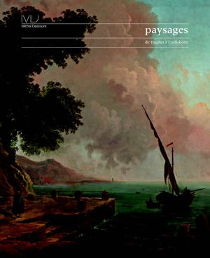 Galerie Michel Descours: Paysages de Dughet à Caillebotte