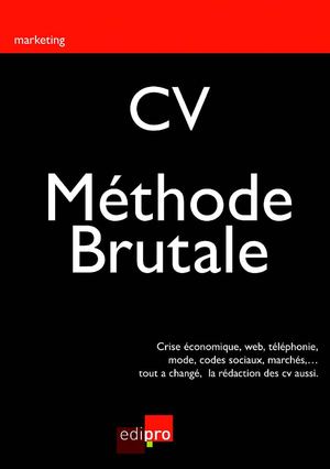 CV méthode BRUTALE
