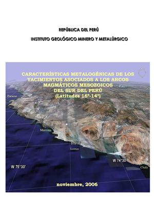 CARACTERÍSTICAS METALOGÉNICAS DE LOS YACIMIENTOS ASOCIADOS A LOS ARCOS MAGMÁTICOS MESOZOICOS DEL SUR DEL PERÚ