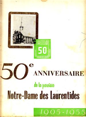 Album 50e anniversaire de la paroisse de Notre-Dame-des-Laurentides 1905-1955