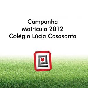 Campanha Matrícula 2012 - CLC