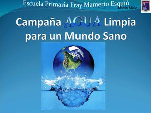 Campaña Agua limpia para un Mundo Sano