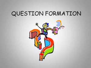 Question Formation