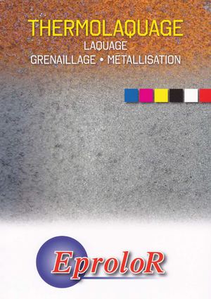 Brochure EproloR SA Thermoplaquage, Métallisation, Grenaillage, Plaquage