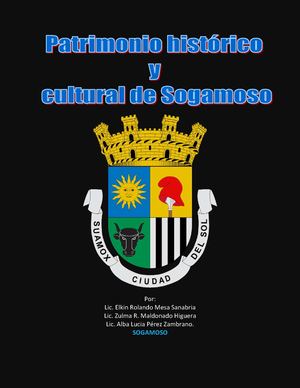 PATRIMONIO HISTORICO Y CULTURAL DE SOGAMOSO