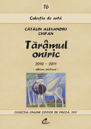 Cătălin Alexandru Chifan, Tărâmul oniric