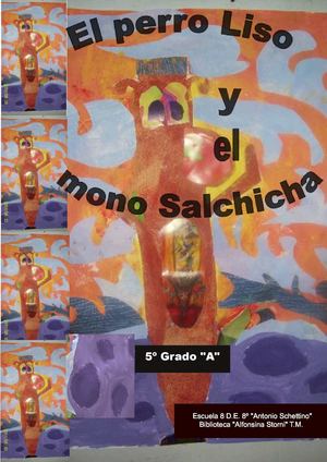 El perro Liso y el mono Salchicha