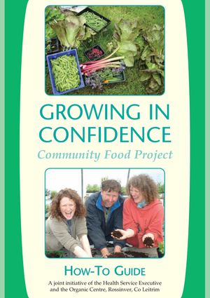 Growing In Confidenc Community Food Project, How To Guide