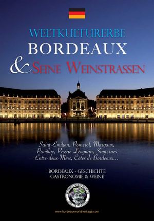 Weltkulturerbe Bordeaux & Seine Weinstrassen : Herzlich Willkommen in Bordeaux !