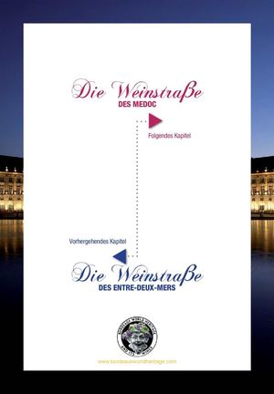 Weltkulturerbe Bordeaux & Seine Weinstrassen : Die Weinstraβ e DES MEDOC