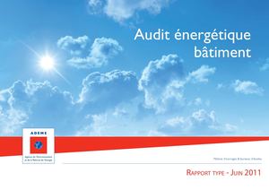 Rapport type Audit énergétique bâtiment ADEME 2011