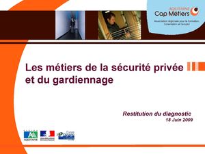 Diaporama métiers de la sécurite et du gardiennage