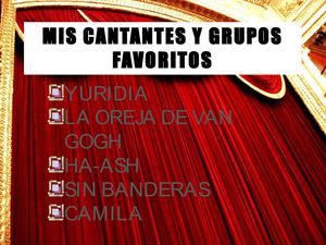 MIS CANTANTES Y GRUPOS DE MUSICA FAVORITOS