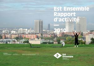 Rapport d'activité 2010 d'Est Ensemble