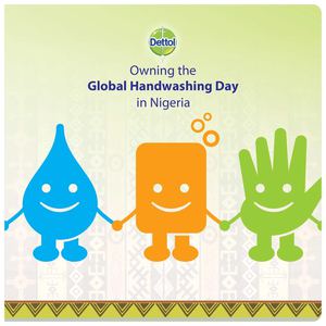 HOW DETTOL OWNED THE GHWD IN NIGERIA