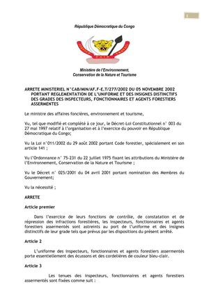 ARRETE MINISTERIEL N°CAB/MIN/AF.F-E.T/277/2002 DU 05 NOVEMBRE 2002 PORTANT REGLEMENTATION DE L’UNIFORME ET DES INSIGNES DISTINCTIFS DES GRADES DES INSPECTEURS, FONCTIONNAIRES ET AGENTS FORESTIERS ASSERMENTES