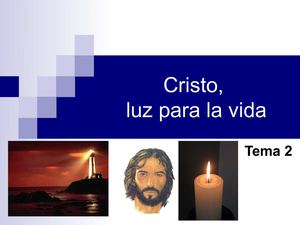 Cristo, luz para la vida