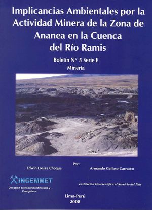 IMPLICANCIAS AMBIENTALES POR LA ACTIVIDAD MINERA DE LA ZONA DE ANANEA EN LA CUENCA DEL RÍO RAMIS, 2008