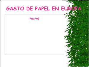 PRACTICA_3________presentacion_sobre_el_consumo_del_papel_2[1]