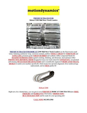 Bobcat T300 Rubber Tracks Call 812.853.2583
