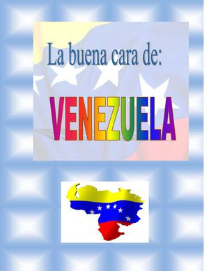 LA BUENA CARA DE VENEZUELA