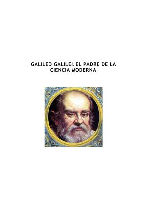 Galileo Galilei. El padre de la ciencia moderna