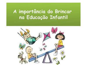 A Importância do Brincar