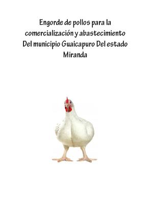 Engorde de pollos para la comercialización y abastecimiento del municipio Guaicapuro Del estado Miranda.