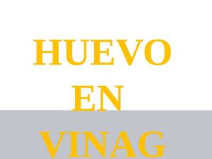 Presentación del experimento del huevo en vinagre