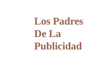 PADRES DE LA PUBLICIDAD